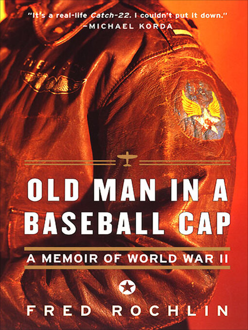 Title details for Old Man in a Baseball Cap by Fred Rochlin - Available